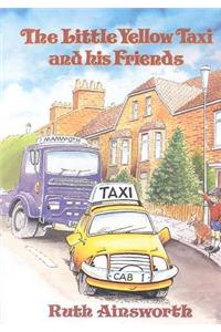 The Little Yellow Taxi and His Friends