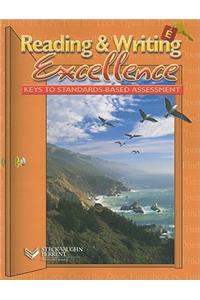 Reading & Writing Excellence, Level E: Keys to Standards-Based Assessment