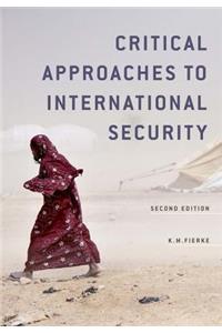 Critical Approaches to International Security