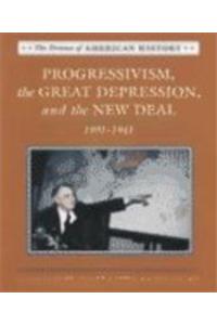 Progressivism, the Great Depression, and the New Deal, 1901 to 1941