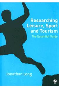 Researching Leisure, Sport and Tourism