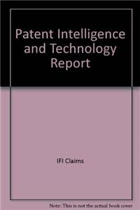 Patent Intelligence and Technology Report 2004