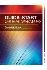 Quick-Start Choral Warm-Ups - Director Edition