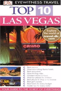 Top 10 Las Vegas (Eyewitness Top 10 Travel Guide)
