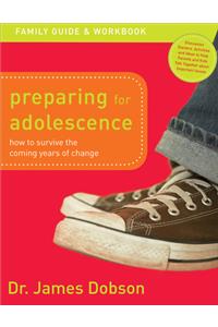 Preparing for Adolescence Family Guide and Workbook