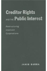 Creditor Rights and the Public Interest