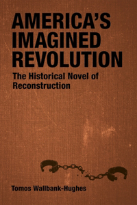 America's Imagined Revolution