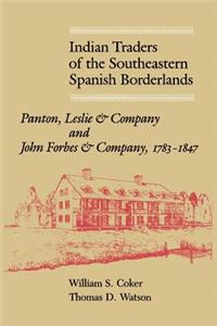 Indian Traders of the Southeastern Spanish Borderlands