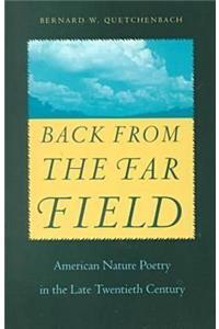 Back from the Far Field