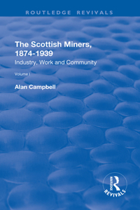 The Scottish Miners, 1874-1939