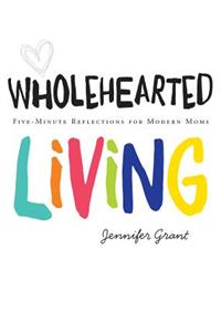 Wholehearted Living