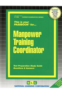 Manpower Training Coordinator: Passbooks Study Guide