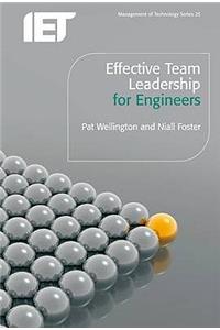 Effective Team Leadership for Engineers