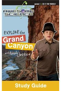 Explore the Grand Canyon with Noah Justice Study Guide & Workbook