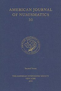 American Journal of Numismatics 30 (2018)