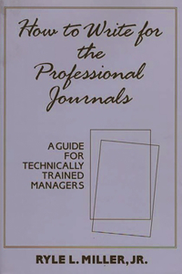 How to Write for the Professional Journals