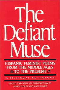 Defiant Muse: Hispanic Feminist Poems from the Mid