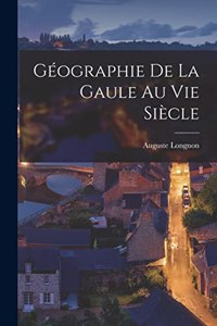 Géographie De La Gaule Au Vie Siècle