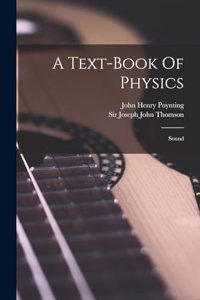 A Text-book Of Physics