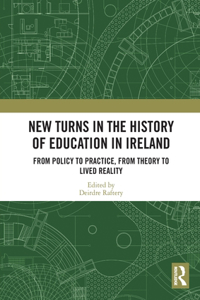 New Turns in the History of Education in Ireland