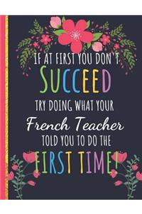 Try Doing What Your French Teacher Told You To Do The First Time