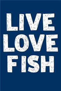 Live Love Fish