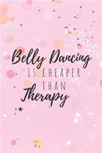 Belly Dancing Is Cheaper Than Therapy