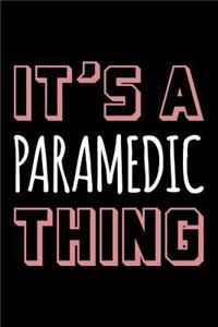 It's a paramedic thing