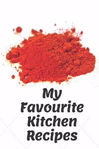 My Favourite Kitchen Recipes