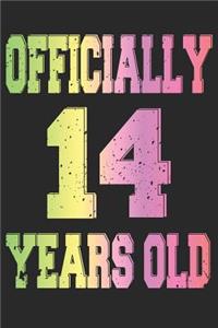 Officially 14 Years Old