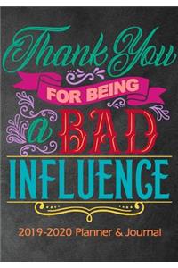 Thanks For Being A Bad Influence