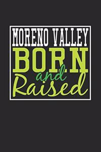 Moreno Valley Born And Raised