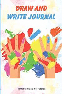 Draw And Write Journal 110 White Pages 6x9 inches