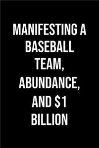 Manifesting A Baseball Team Abundance And 1 Billion