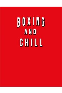 Boxing And Chill