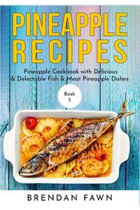 Pineapple Recipes