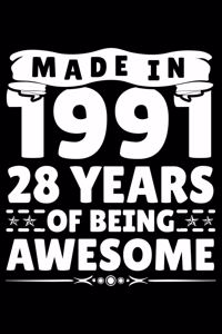 Made In 1991 28 Years Of Being Awesome