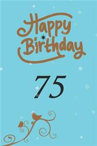 Happy birthday 75