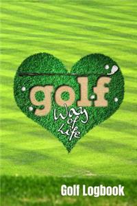 Golf Way Of Life Golf Logbook