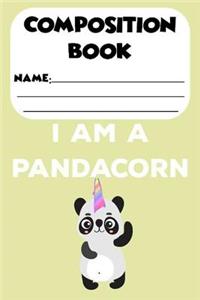 Composition Book I Am A Pandacorn