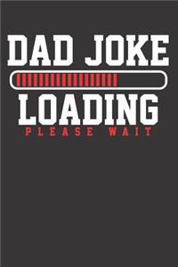 Dad Joke Father Humor Notebook Journal