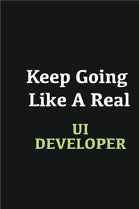 Keep Going Like a Real UI Developer