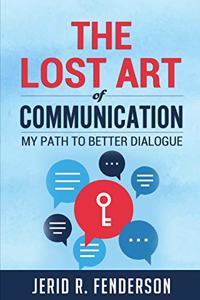 Lost Art of Communication