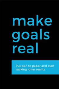 Reach Your Goals Put Pen to Paper and Start Making Ideas Reality Entrepreneur Notebook