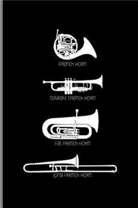 French Horn Straight French Horn Fat French Horn Long French Horn