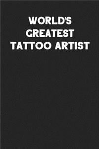 World's Greatest Tattoo Artist