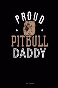 Proud Pitbull Daddy
