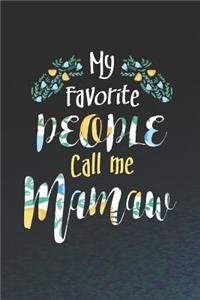 My Favorite People Call Me Mamaw