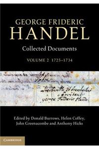 George Frideric Handel: Volume 2, 1725-1734