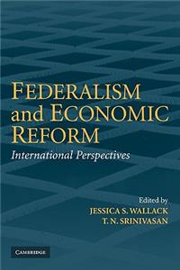 Federalism and Economic Reform